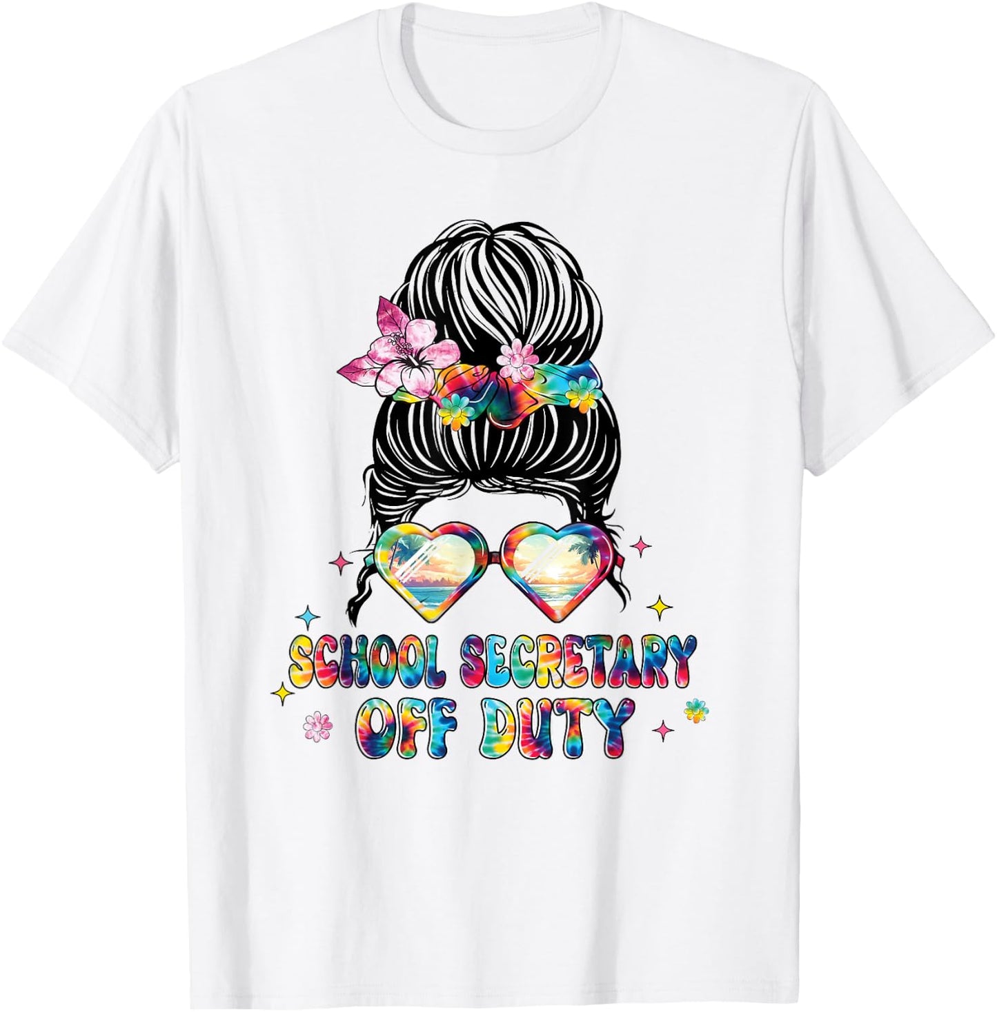 School Secretary Off Duty Messy Bun Happy Last Day Of School T-Shirt - T-Shirt | White