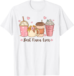 Best Nana Ever Floral Coffee Cups Grandma Mother's Day T-Shirt - T-Shirt | White