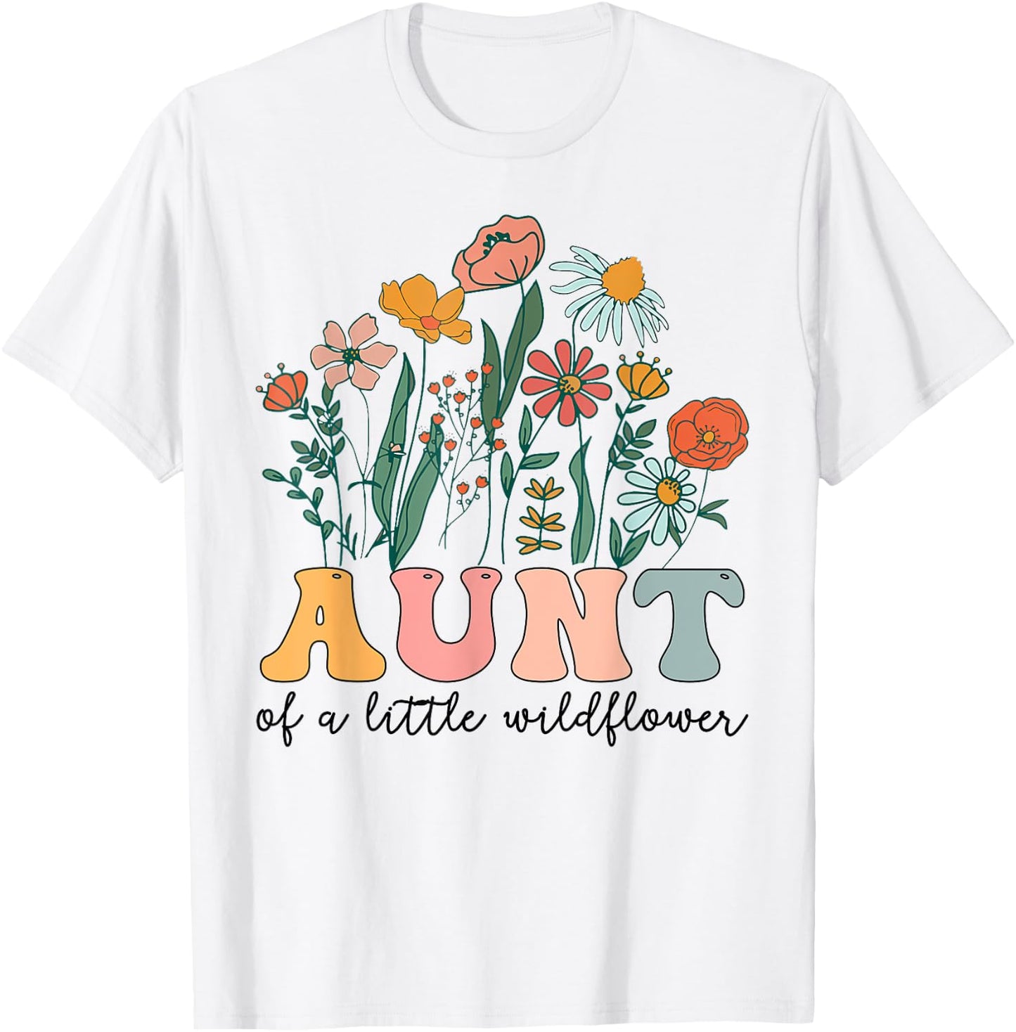 Aunt Of The Little Wildflower Birthday Party Baby Shower T-Shirt - T-Shirt | White