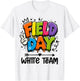 Funny White Team Field Day 2026 Drip Teacher Boy Girl Kids T-Shirt - T-Shirt | White
