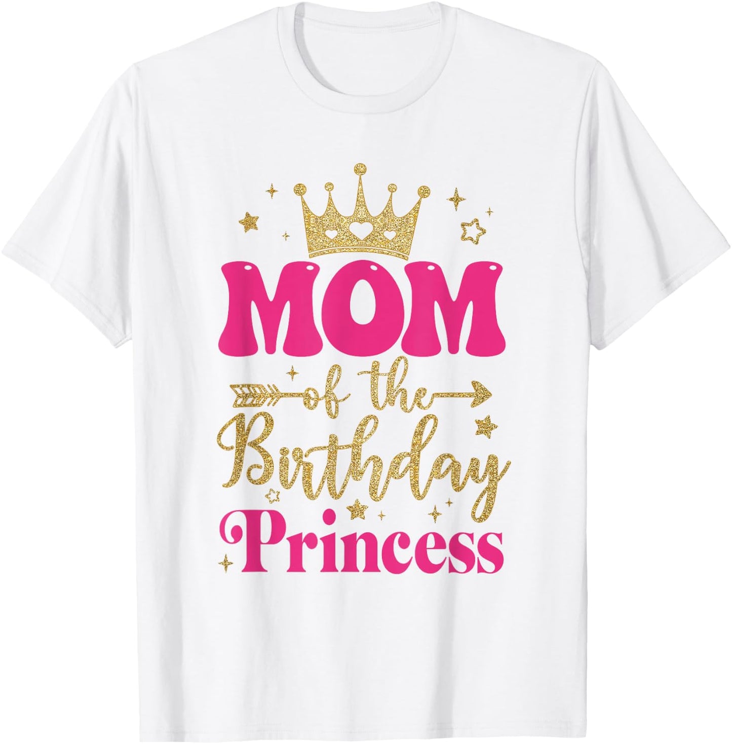 Mom Of The Birthday For Girl 1St Birthday Princess Girl T-Shirt - T-Shirt | White