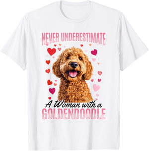 Goldendoodle Dog Breed Never Underestimate a Woman with a T-Shirt - T-Shirt | White