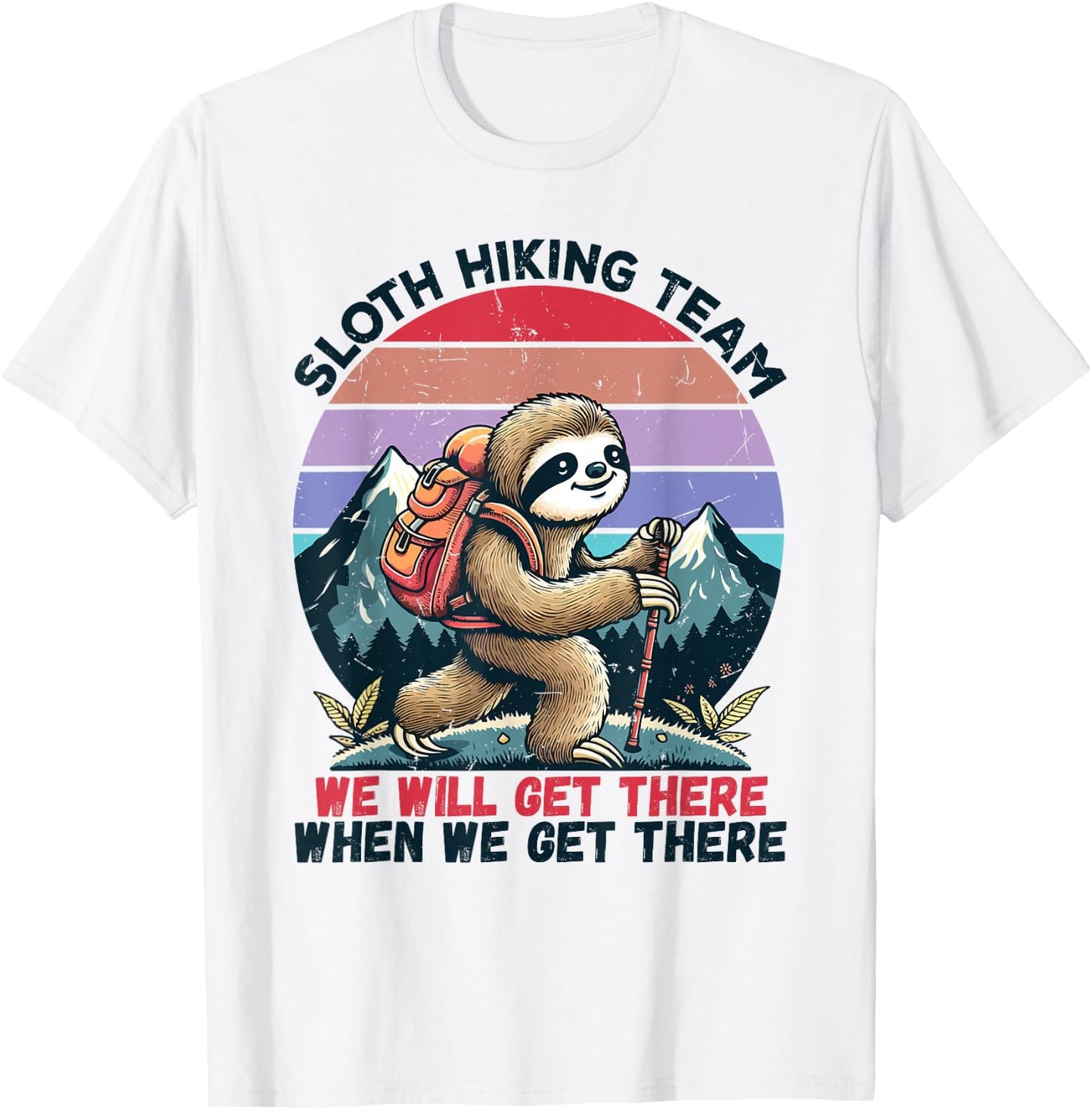 Sloth Hiking Team Hiking Gifts Men Women Kids Funny Sloth T-Shirt - T-Shirt | White