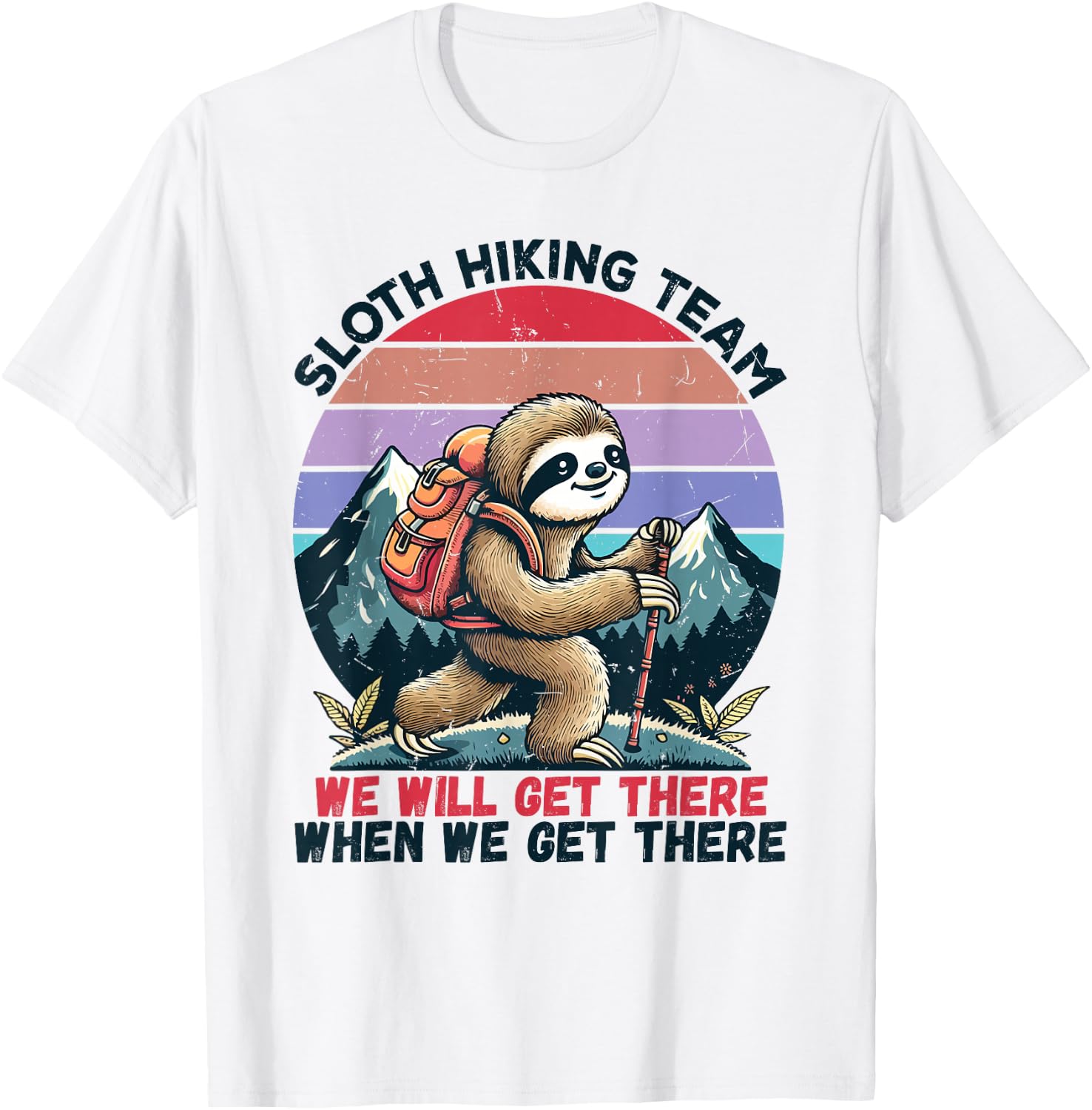 Sloth Hiking Team Hiking Gifts Men Women Kids Funny Sloth T-Shirt - T-Shirt | White