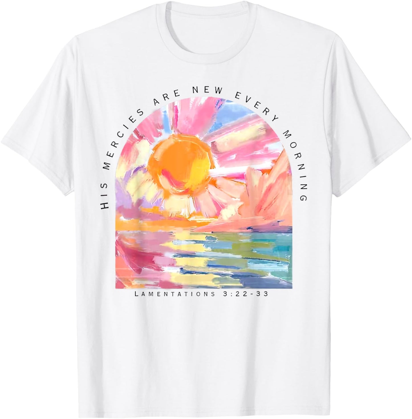 His Mercies Are New Every Morning Christian T-Shirt - T-Shirt | White