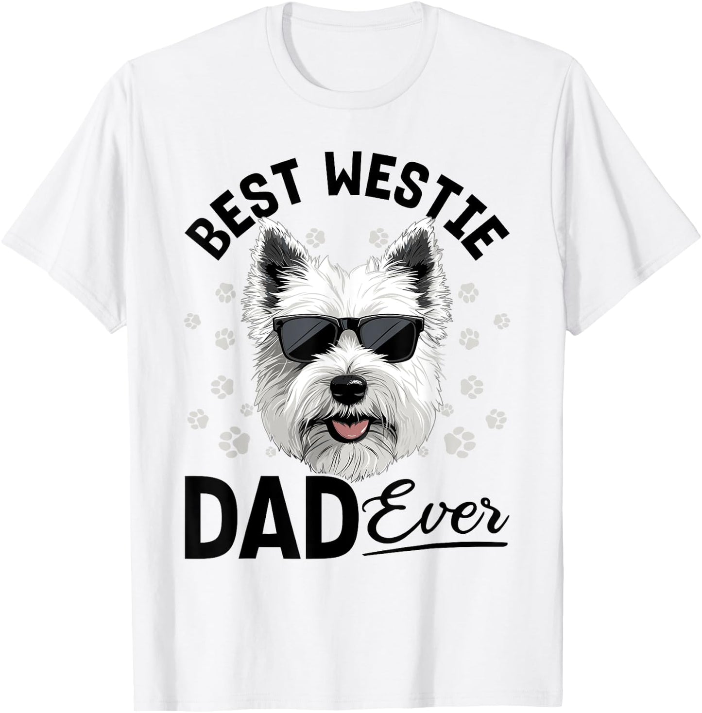 West Highland White Terrier Westie Dog Breed Best Westie Dad Women Girls Kids T-Shirt - T-Shirt | White