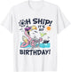 Oh Ship It's My Birthday, Funny Women's Birthday Cruise T-Shirt - T-Shirt | White