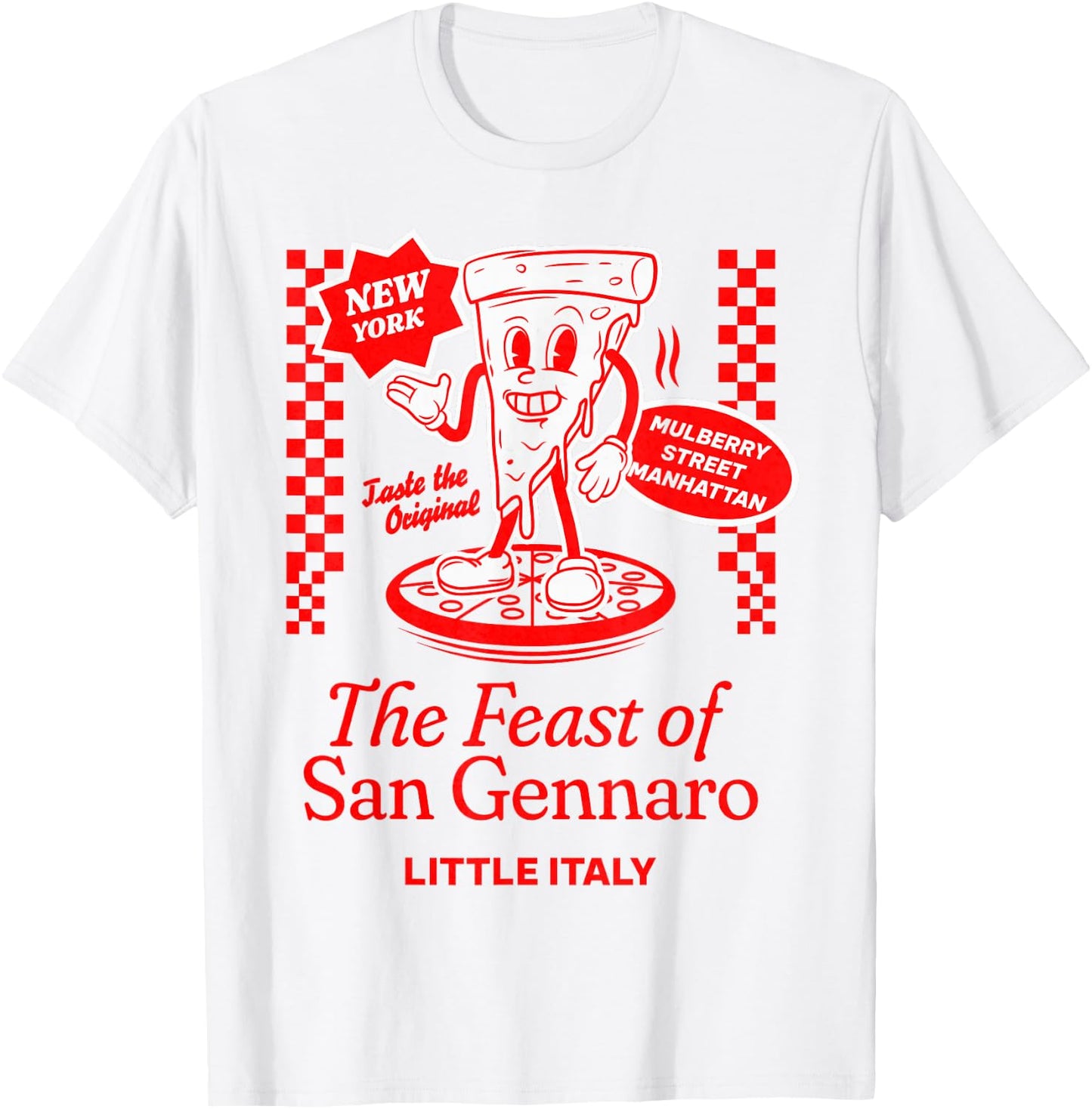 Feast of San Gennaro Little Italy Festival New York Pizza T-Shirt - T-Shirt | White