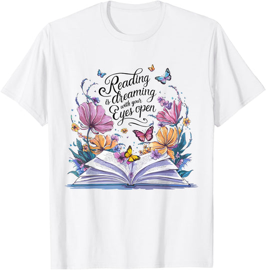 Reading is Dreaming With Your Eyes Open Floral Butterfly T-Shirt - T-Shirt | White