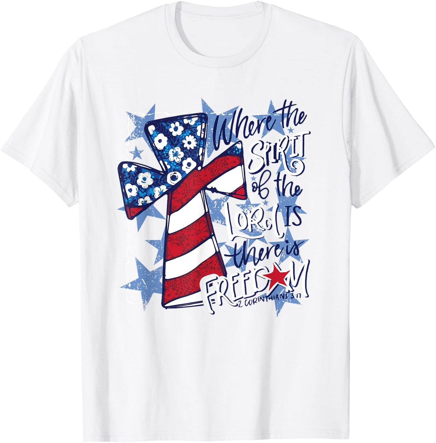 Where the Spirit of the Lord is There is Freedom T-Shirt - T-Shirt | White