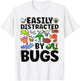 Funny Easily Distracted By Bugs Teacher Entomologist Women Kids T-Shirt - T-Shirt | White