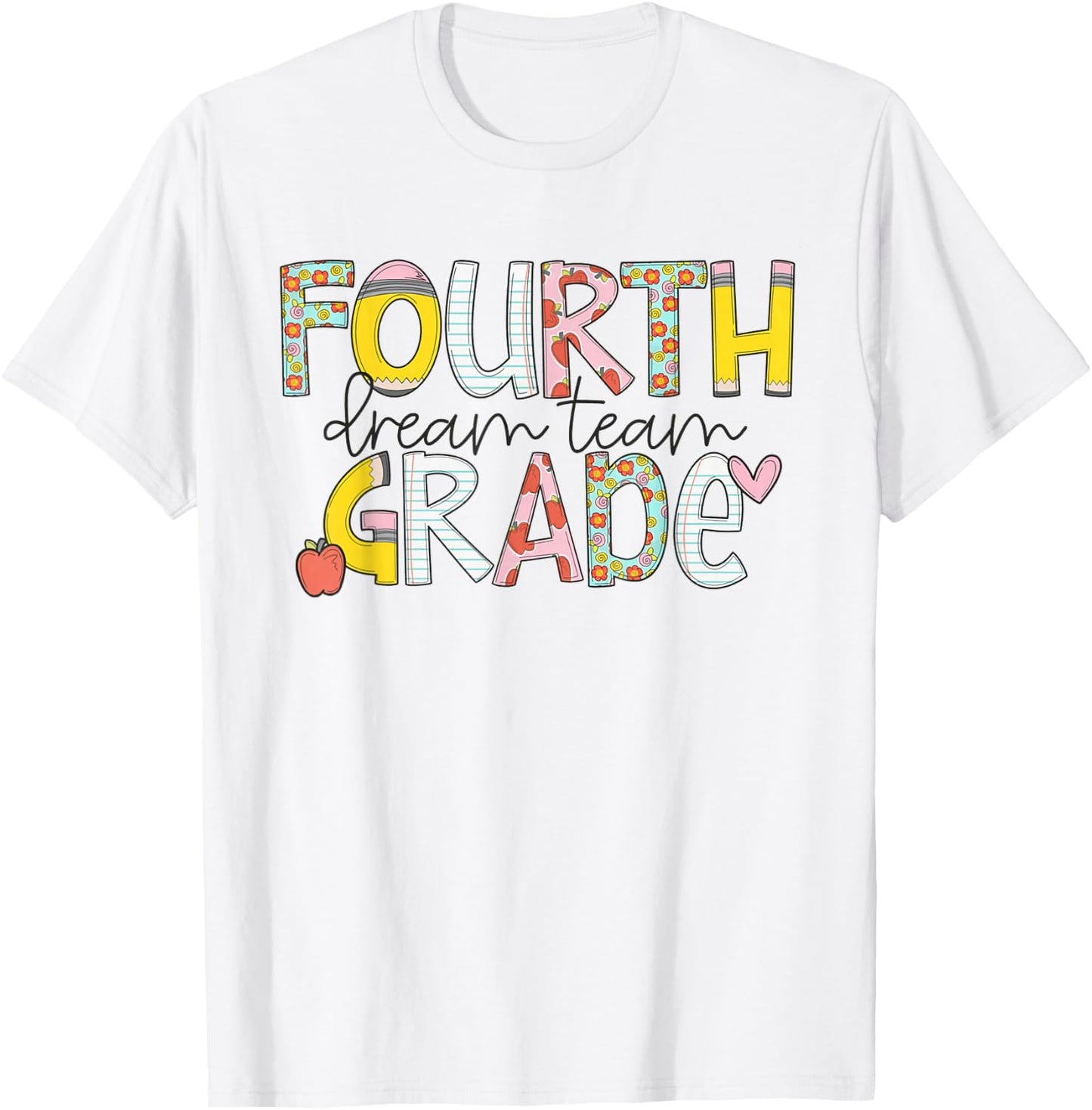 Fourth Grade Dream Team Back to School 4th Grade Teacher T-Shirt - T-Shirt | White