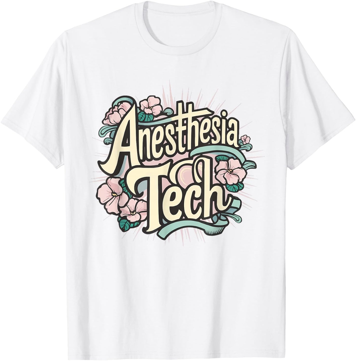 Floral Anesthesia Tech Men Women Best Anesthesia Technician T-Shirt - T-Shirt | White