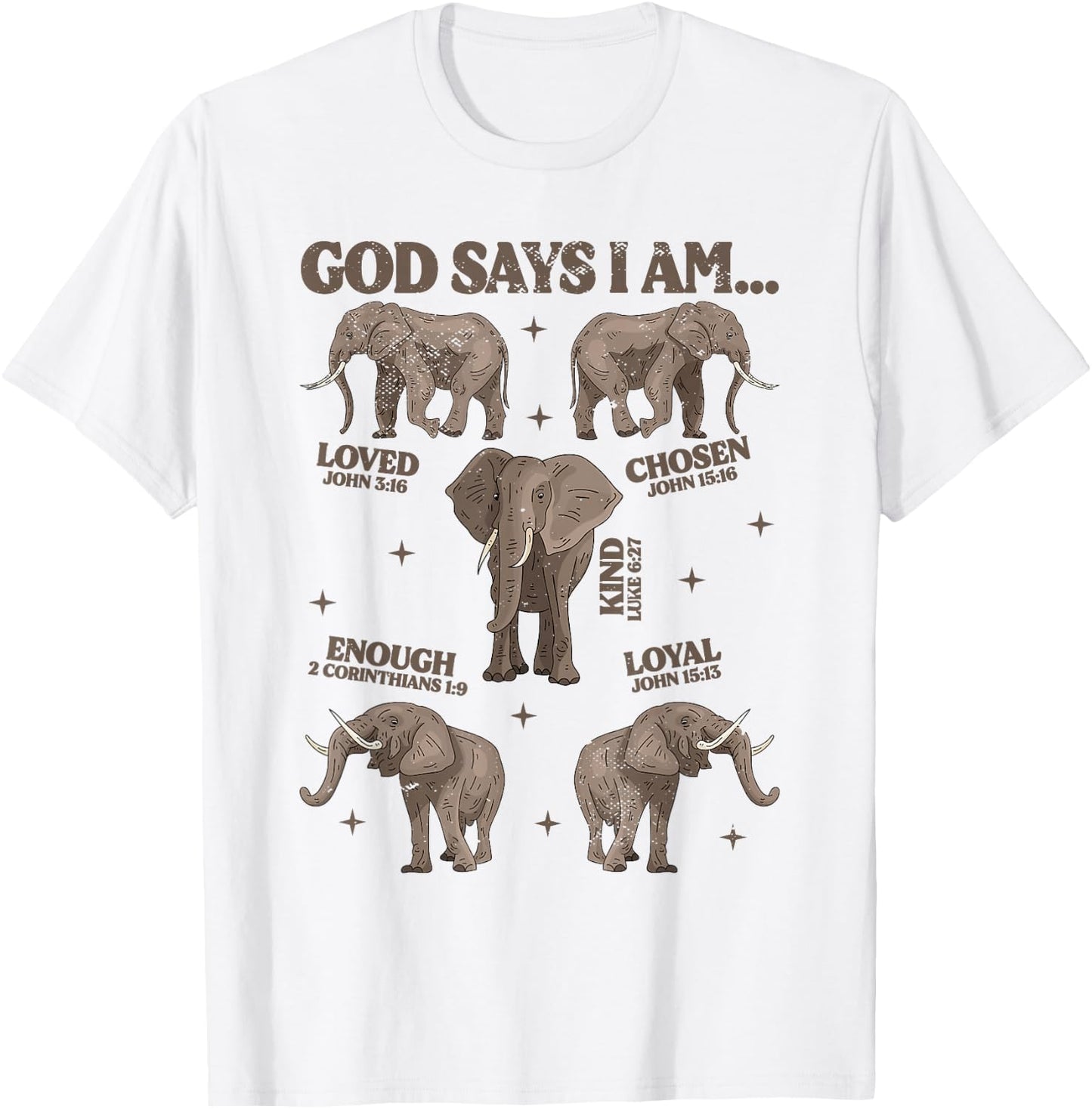 God Says I Am Elephant Lover Men Women Christian T-Shirt - T-Shirt | White