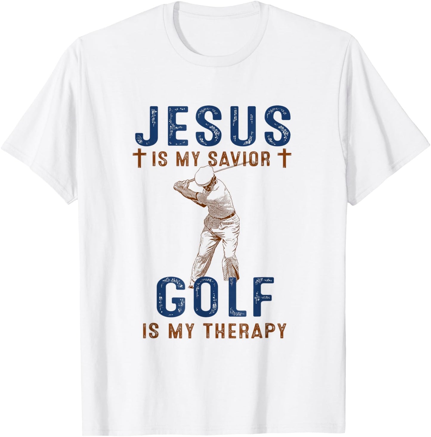 Jesus is My Savior Golf is My Therapy Funny Golf Lover Gift T-Shirt - T-Shirt | White