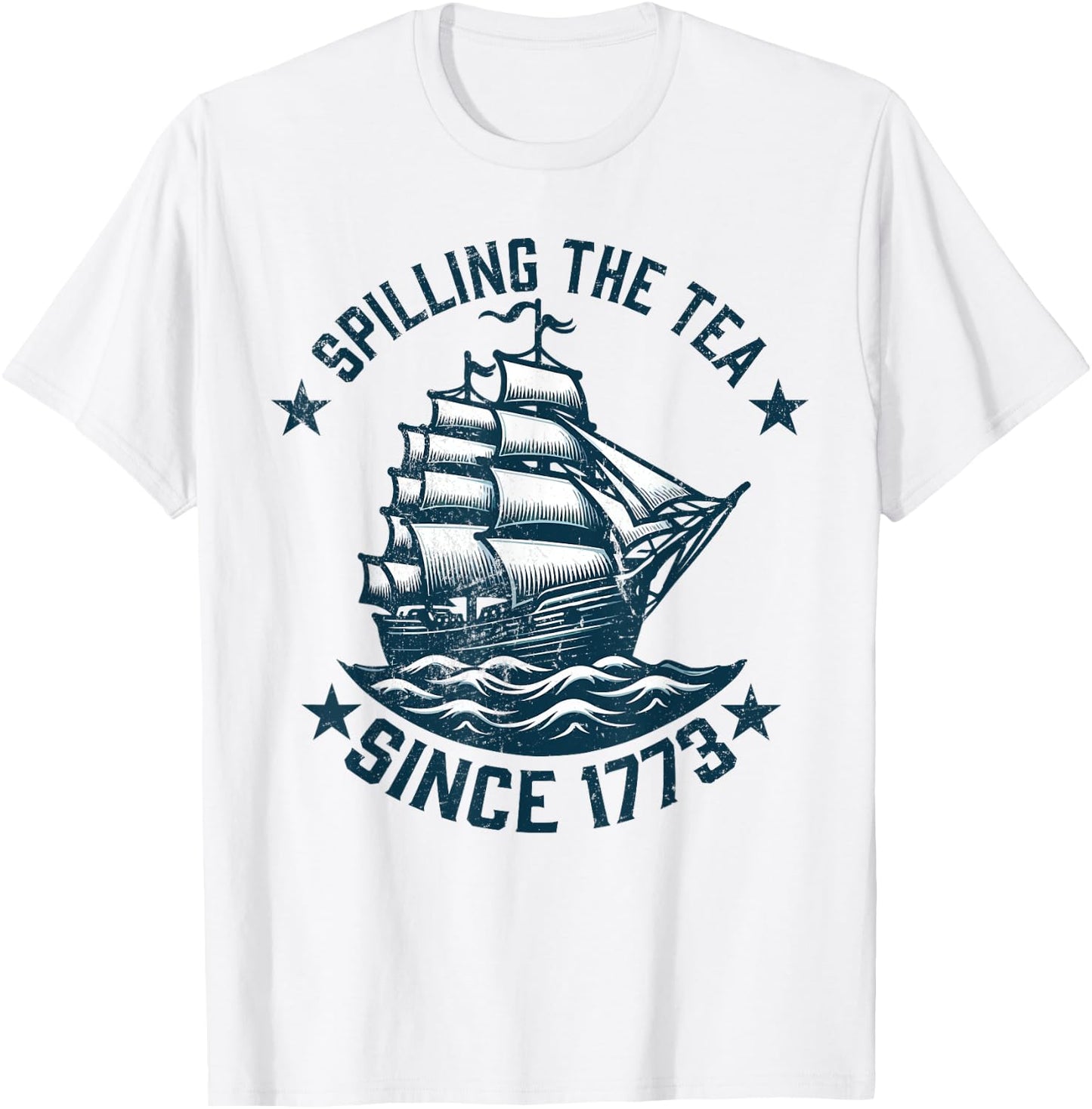 Funny 4th of July Spilling The Tea Since 1773 Independence T-Shirt - T-Shirt | White
