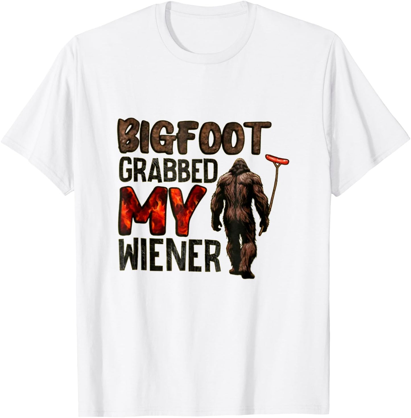 Funny Retro Bigfoot, Bigfoot Grabbed My Wiener Design T-Shirt - T-Shirt | White