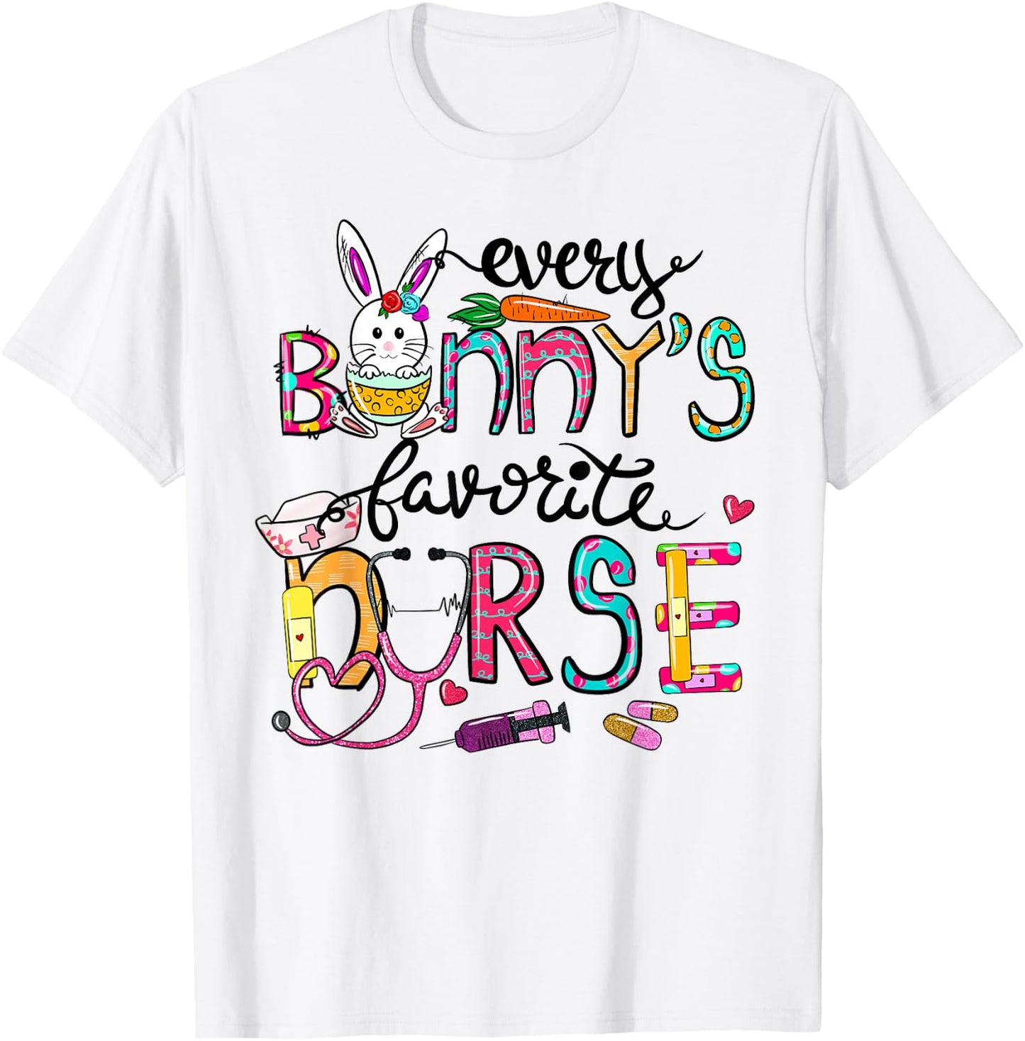 Cute Every Bunnys Is Favorite Nurse Cute Bunnies Easter Eggs T-Shirt - T-Shirt | White