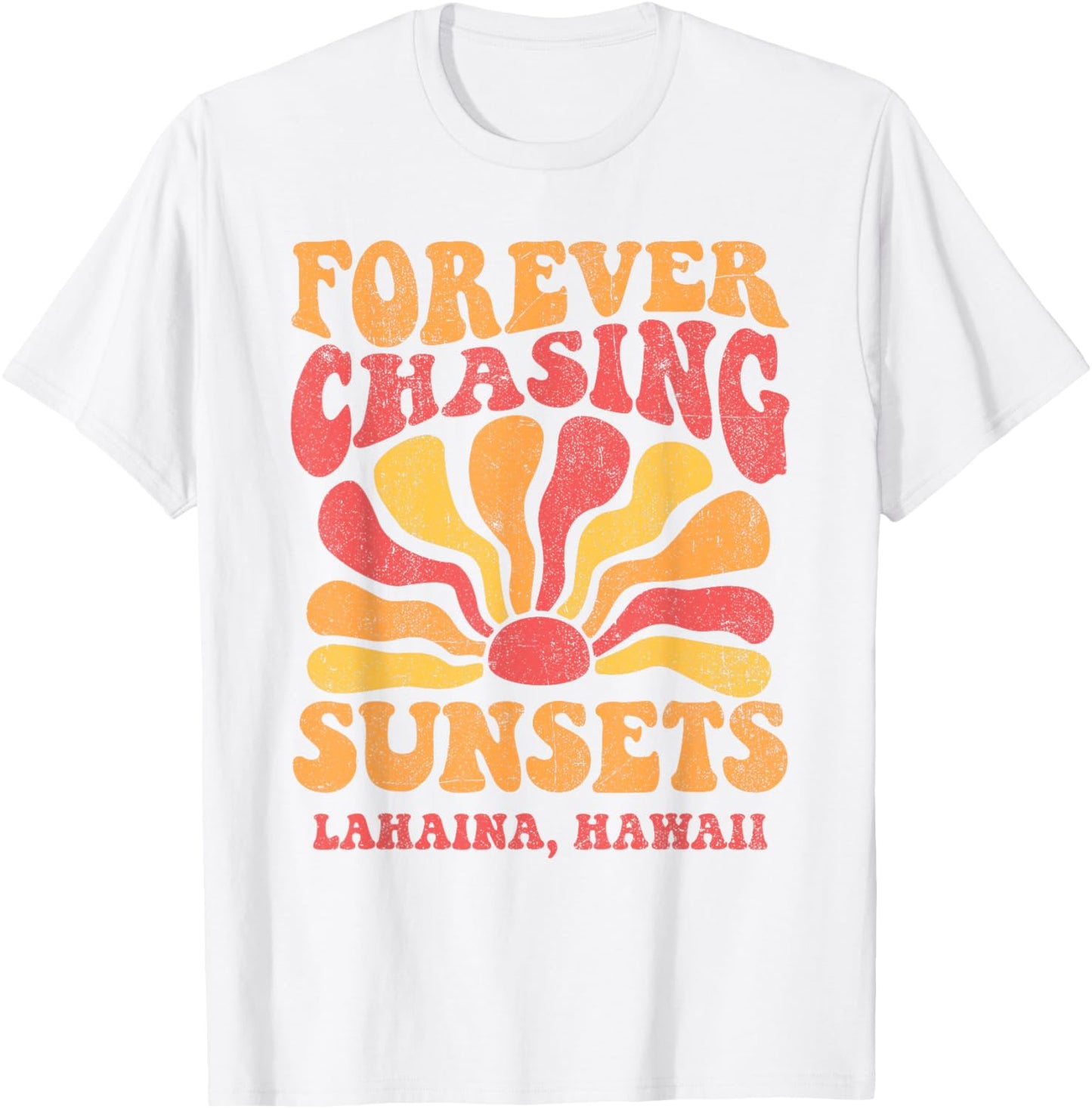 Forever Chasing Sunsets Lahaina Beach Hawaii 70s Retro T-Shirt - T-Shirt | White