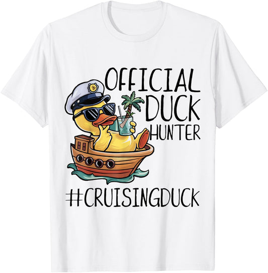Official Duck Hunter Funny Duck Cruising Cruise T-Shirt - T-Shirt | White