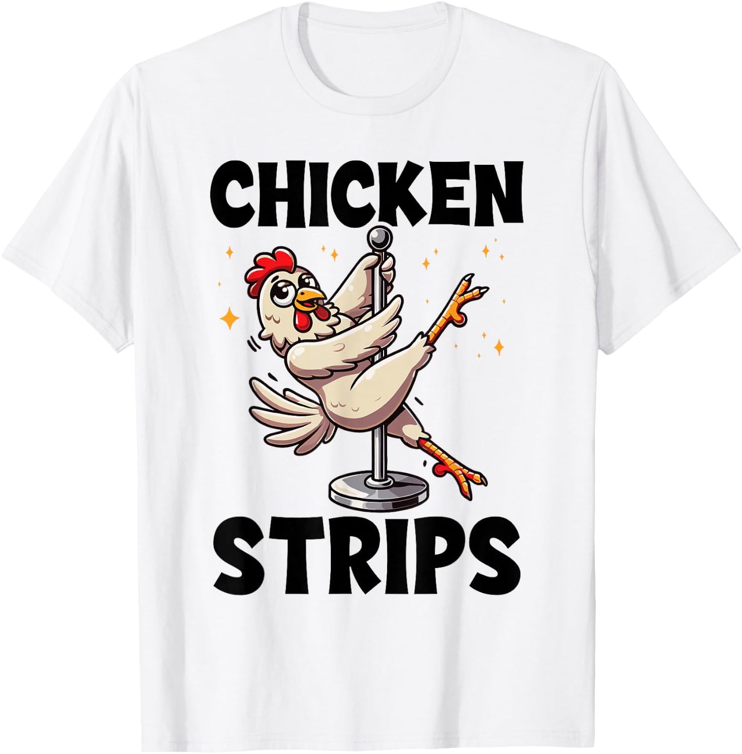 Funny Chicken Strips Pole Dance Cartoon Pun Humor T-Shirt - T-Shirt | White
