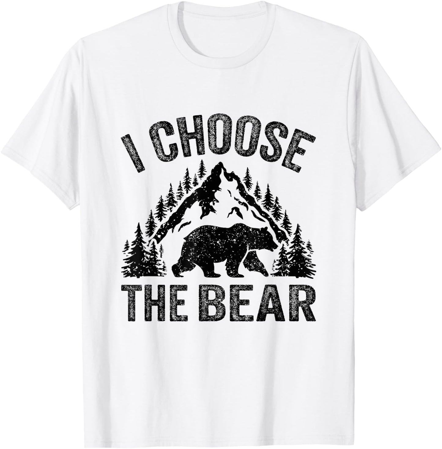 I CHOOSE THE BEAR unique animal lover T-Shirt - T-Shirt | White