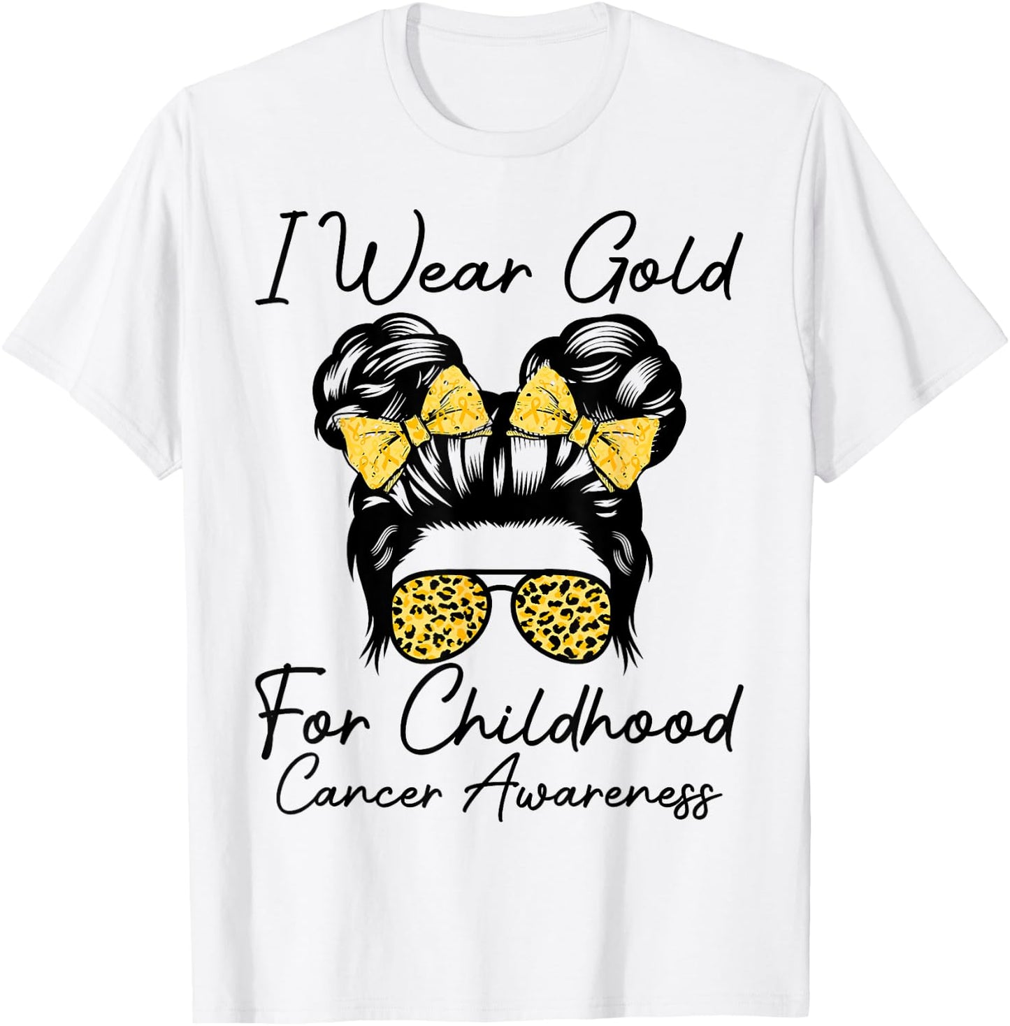 I Wear Gold for Childhood Cancer Awareness Messy bun Women T-Shirt - T-Shirt | White