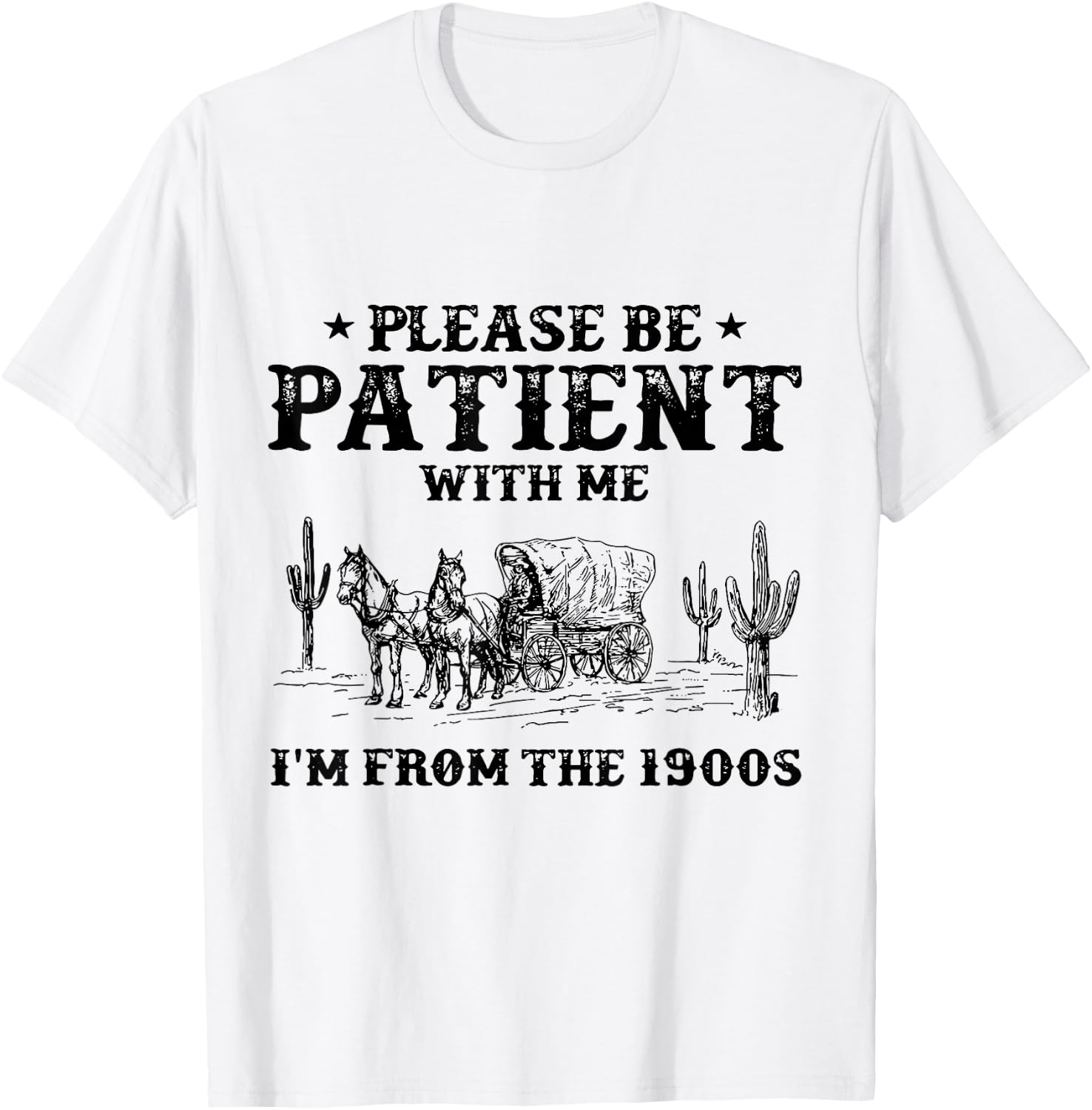 Please Be Patient with Me I'm From the 1900s vintage trendy T-Shirt - T-Shirt | White