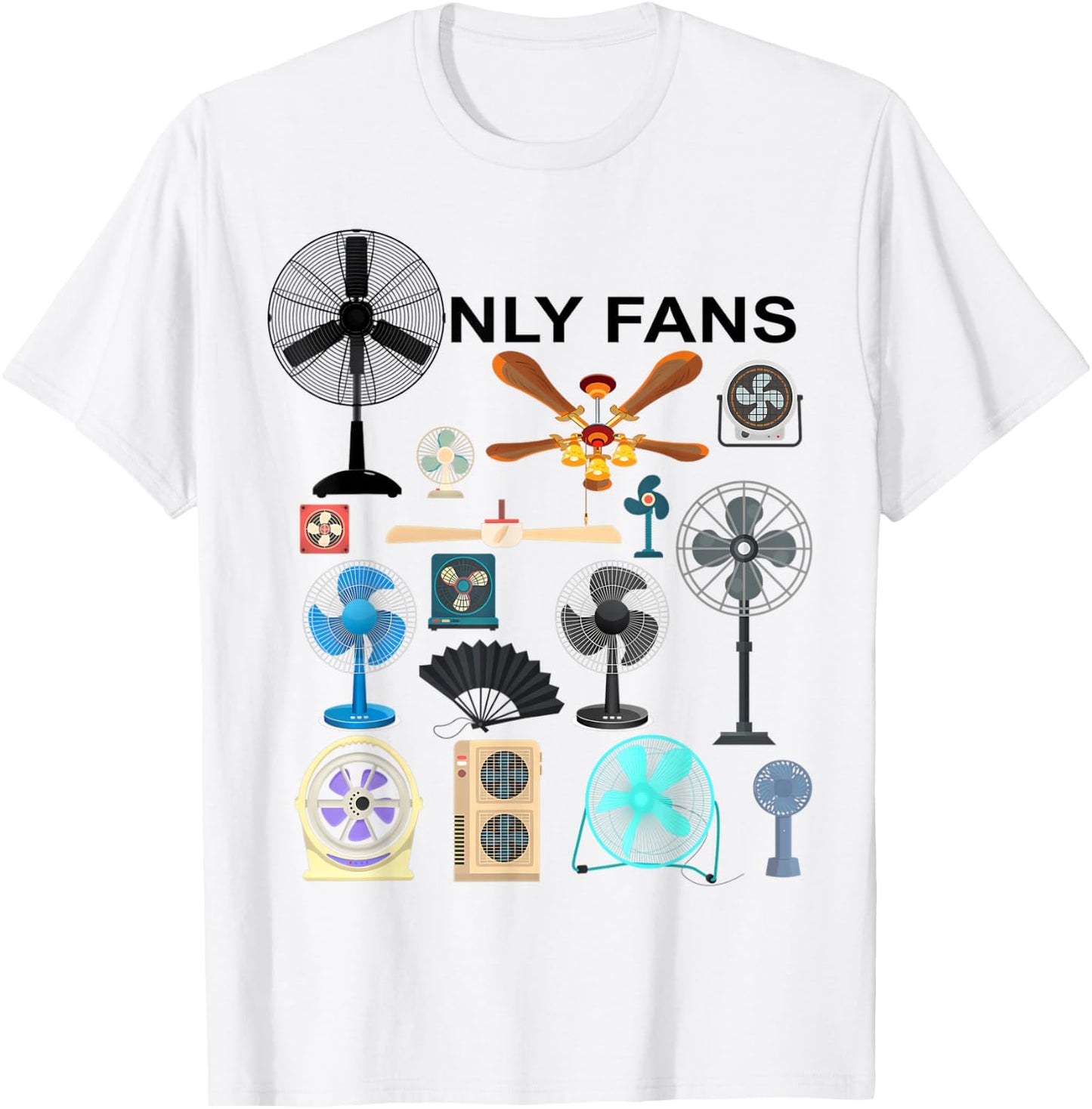 Only Fan Set Funny Ventilators and Fans T-Shirt - T-Shirt | White