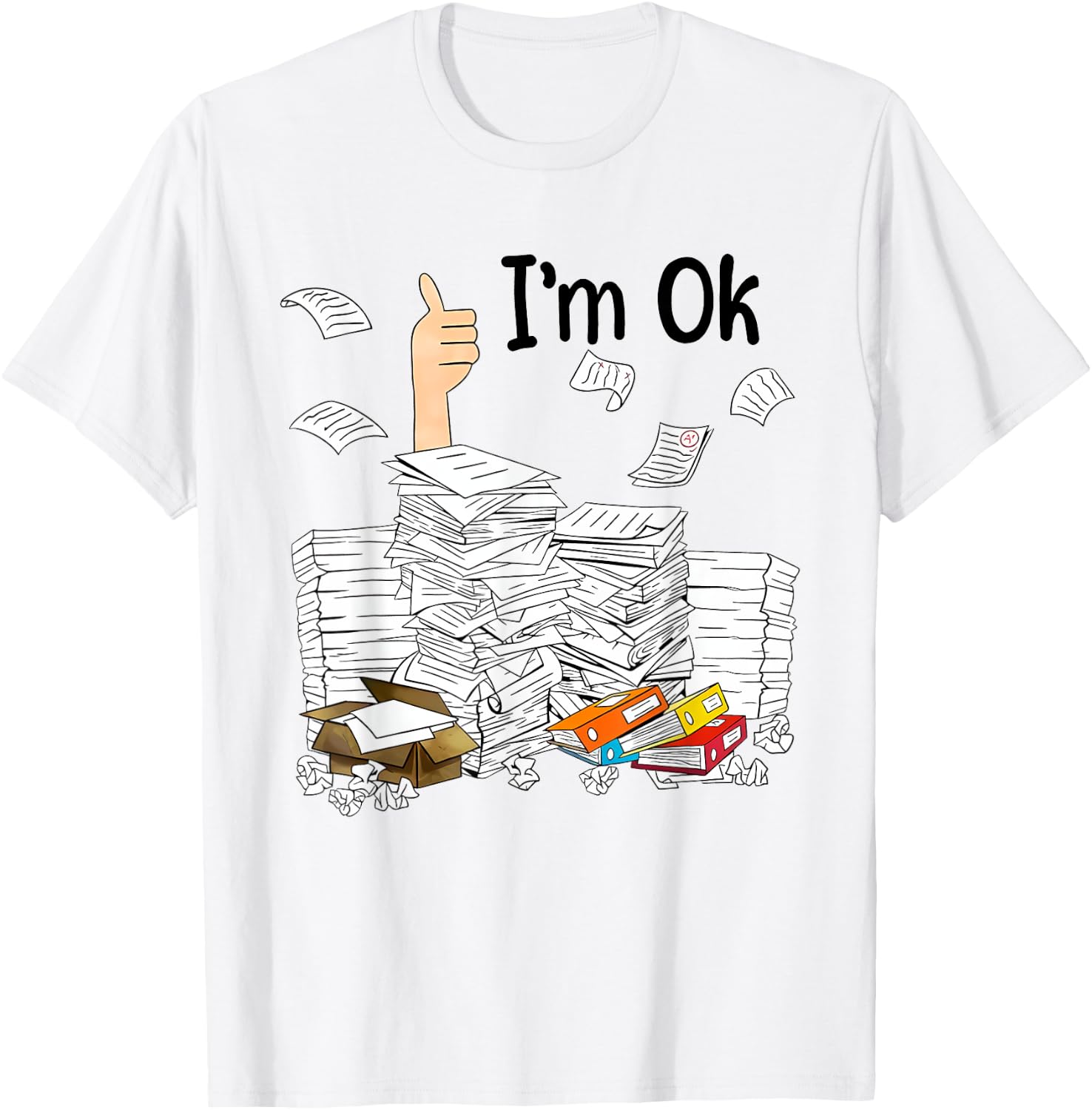 I'm ok Grading Papers Teacher life T-Shirt - T-Shirt | White