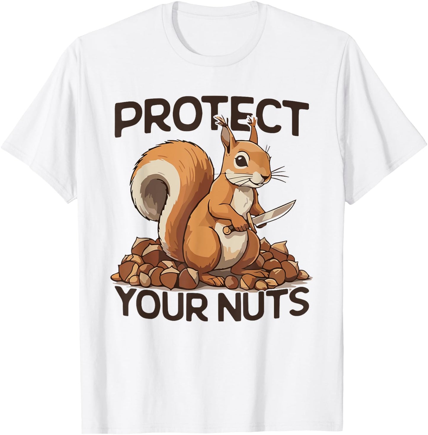Squirrel Knife Protect Your Nuts Squirrel Hunters Gun T-Shirt - T-Shirt | White