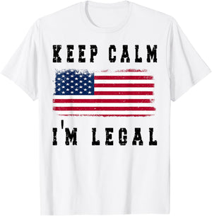 Keep Calm I'm Legal America Flag T-Shirt - T-Shirt | White