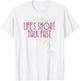 Gilmore Girls Life's Short. Talk Fast. T-Shirt - T-Shirt | White