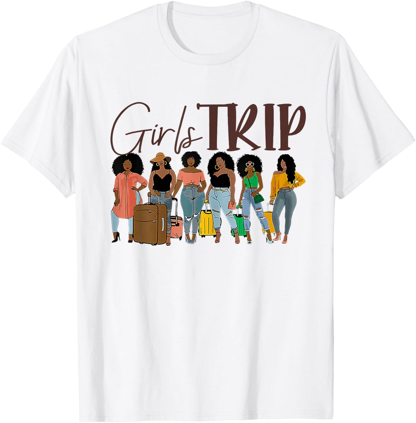 Girls Trip Black Women Queen Melanin Afro African American T-Shirt - T-Shirt | White