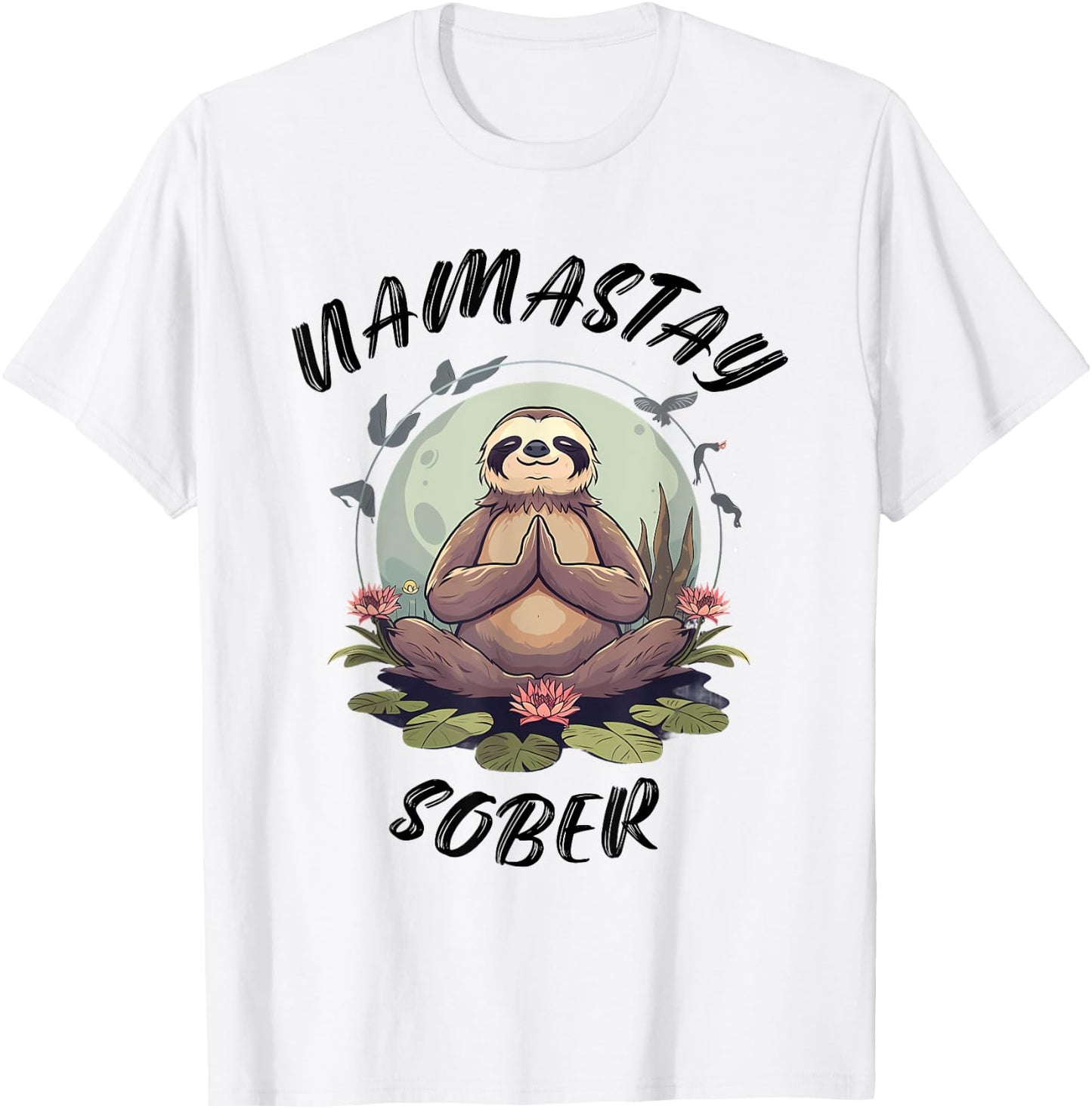 Namastay Sober Sloth NA AA Alcoholics Anonymous Mediation T-Shirt - T-Shirt | White
