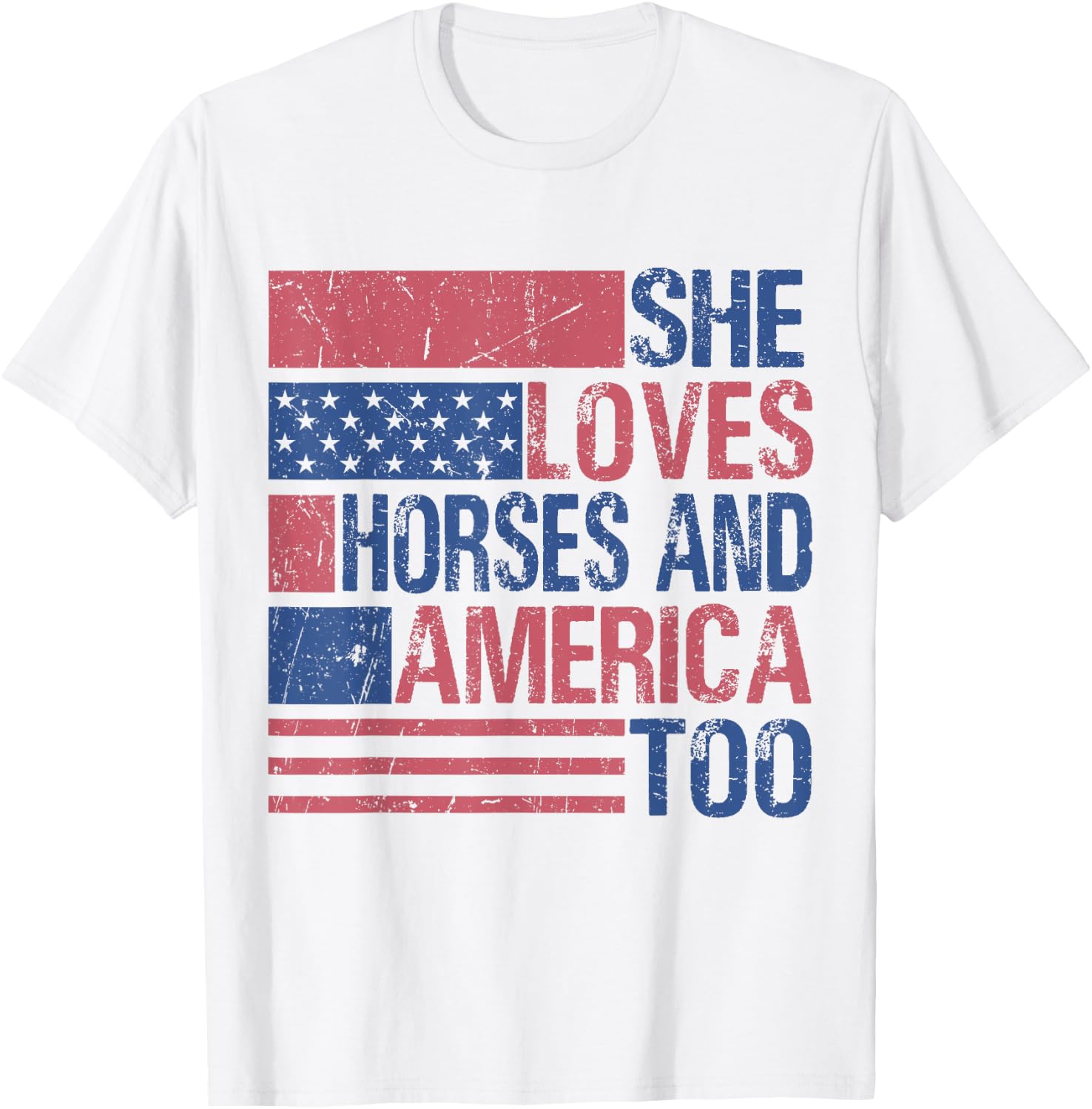 She Loves Horses And America Too Fun Horse Lover 4th of July T-Shirt - T-Shirt | White