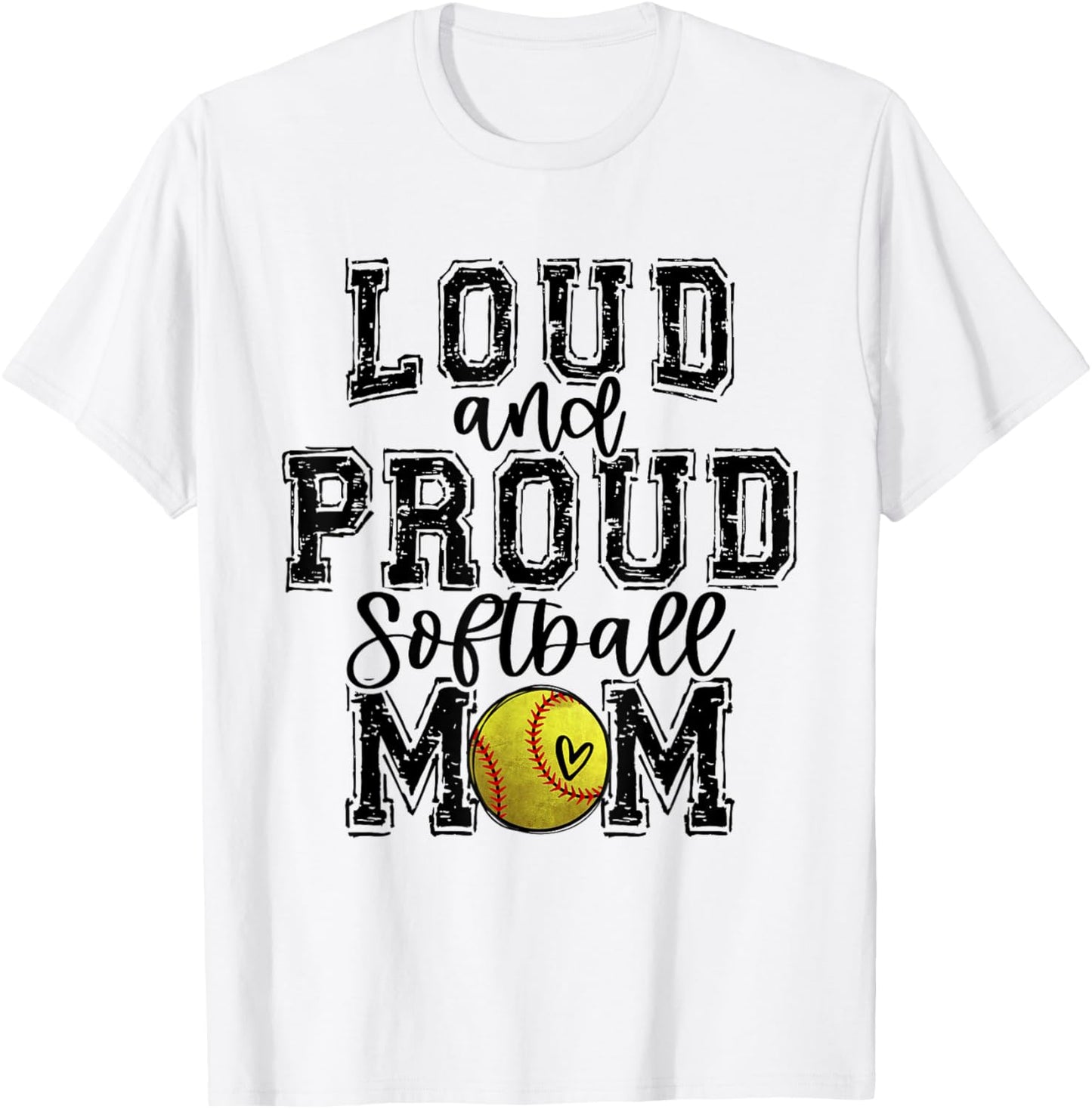 Softball Mom Loud Proud Softball Mama University College T-Shirt - T-Shirt | White