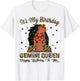 It's My Birthday Gemini Queen Loc'd Hair Black Women T-Shirt - T-Shirt | White