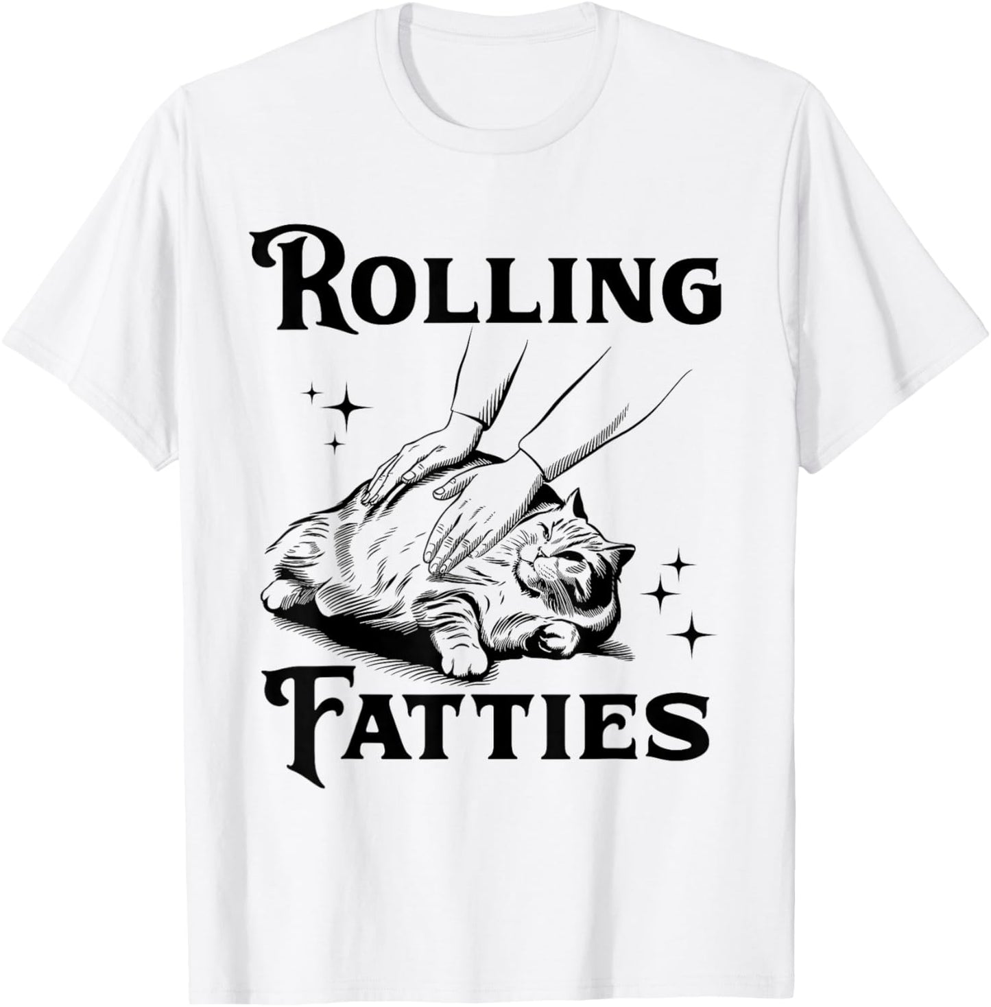 Rolling Fatties Funny Cat Lover & T-Shirt - T-Shirt | White