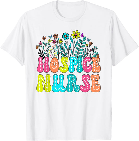 Hospice Nurse Week Groovy Wildflower Appreciation Day Women T-Shirt - T-Shirt | White