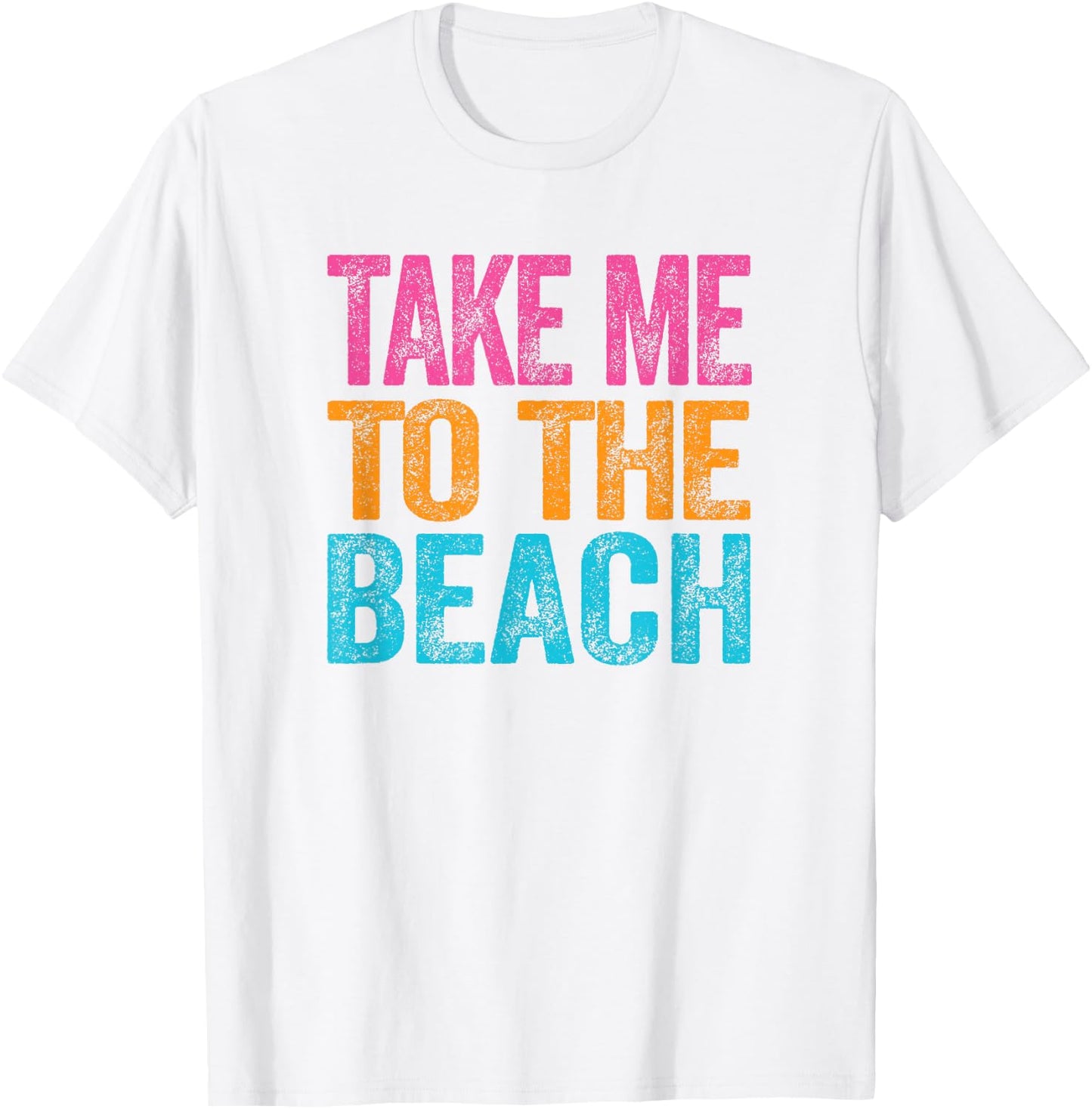 Take Me to the Beach Funny Vacation Quote Girls Retro T-Shirt - T-Shirt | White