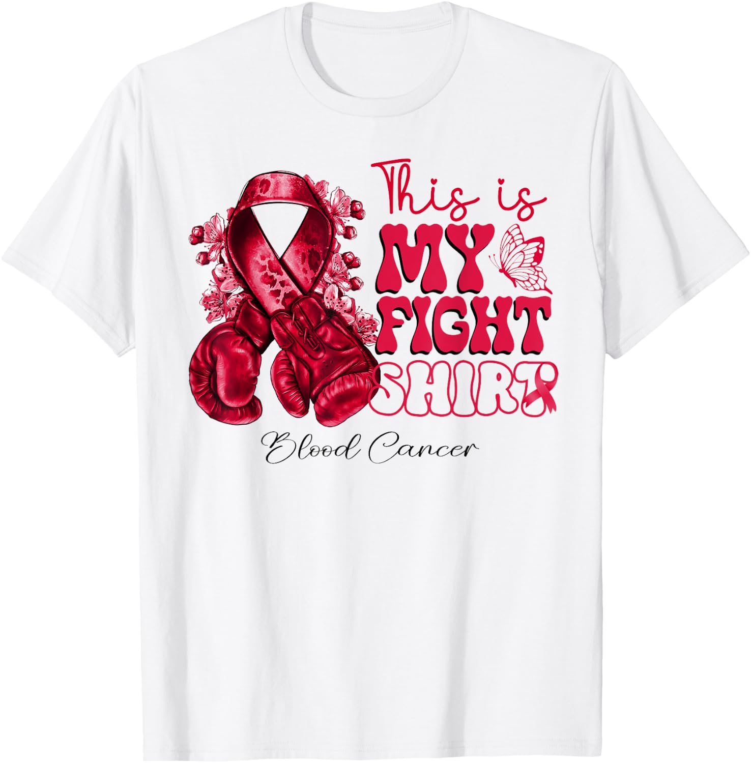 This Is My Fight Blood Cancer Blood Cancer Warrior T-Shirt - T-Shirt | White