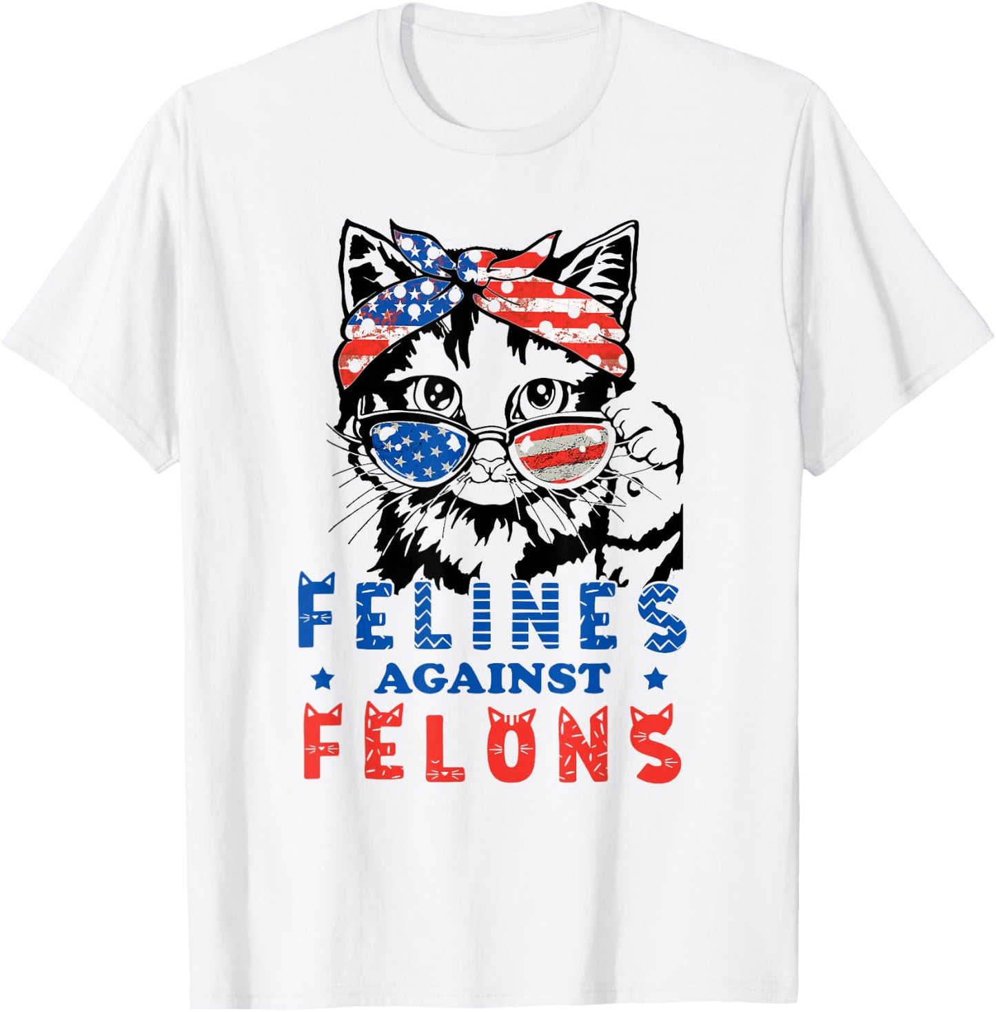 Funny Cat Felines Against Felons T-Shirt - T-Shirt | White