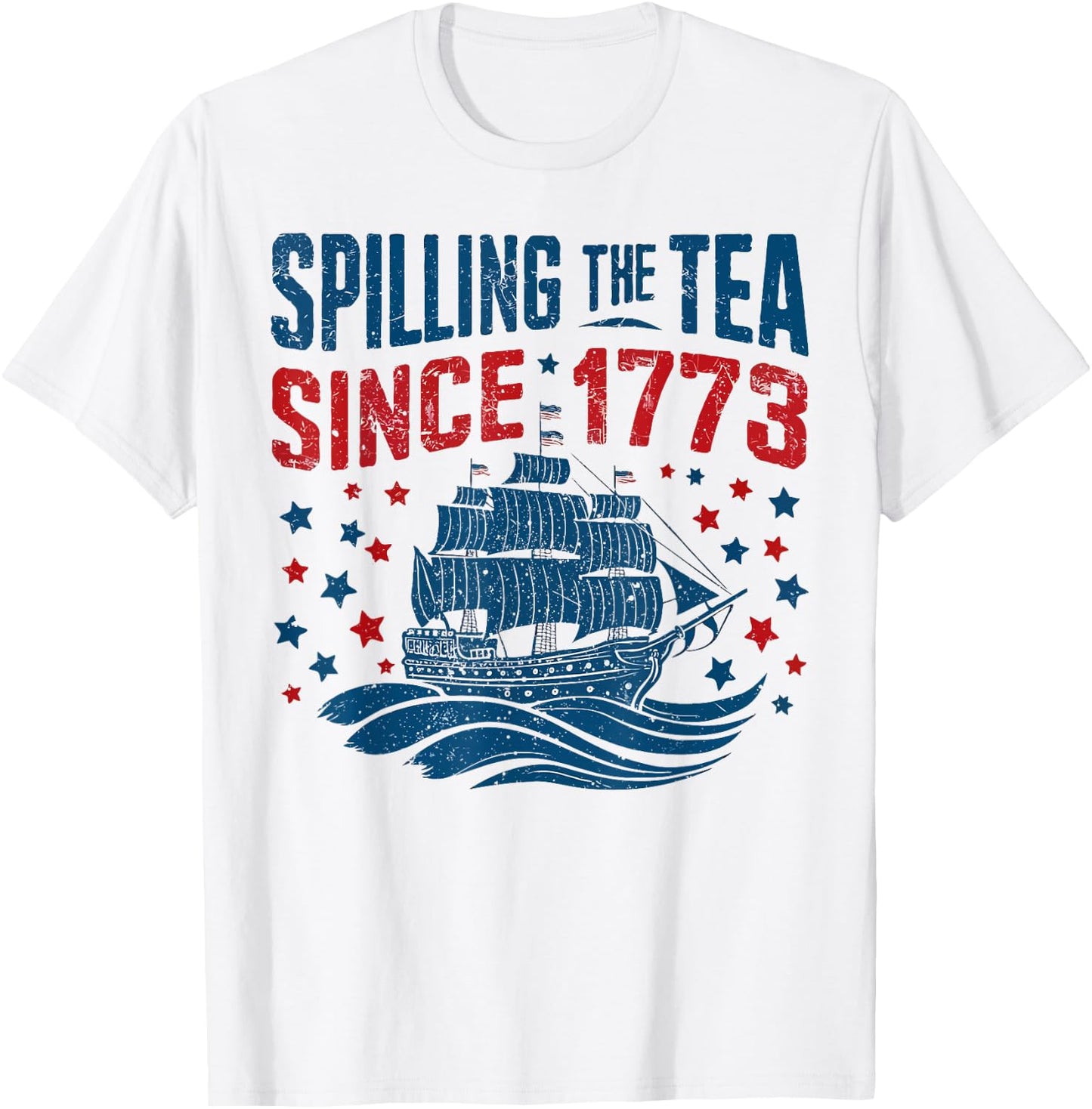 Funny 4th Of July Spilling The Tea Since 1773 Fourth of July Men T-Shirt - T-Shirt | White