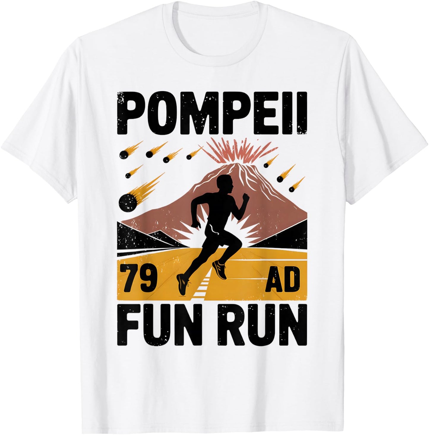 Pompeii Fun Run Geography Volcanologist Volcanology T-Shirt - T-Shirt | White