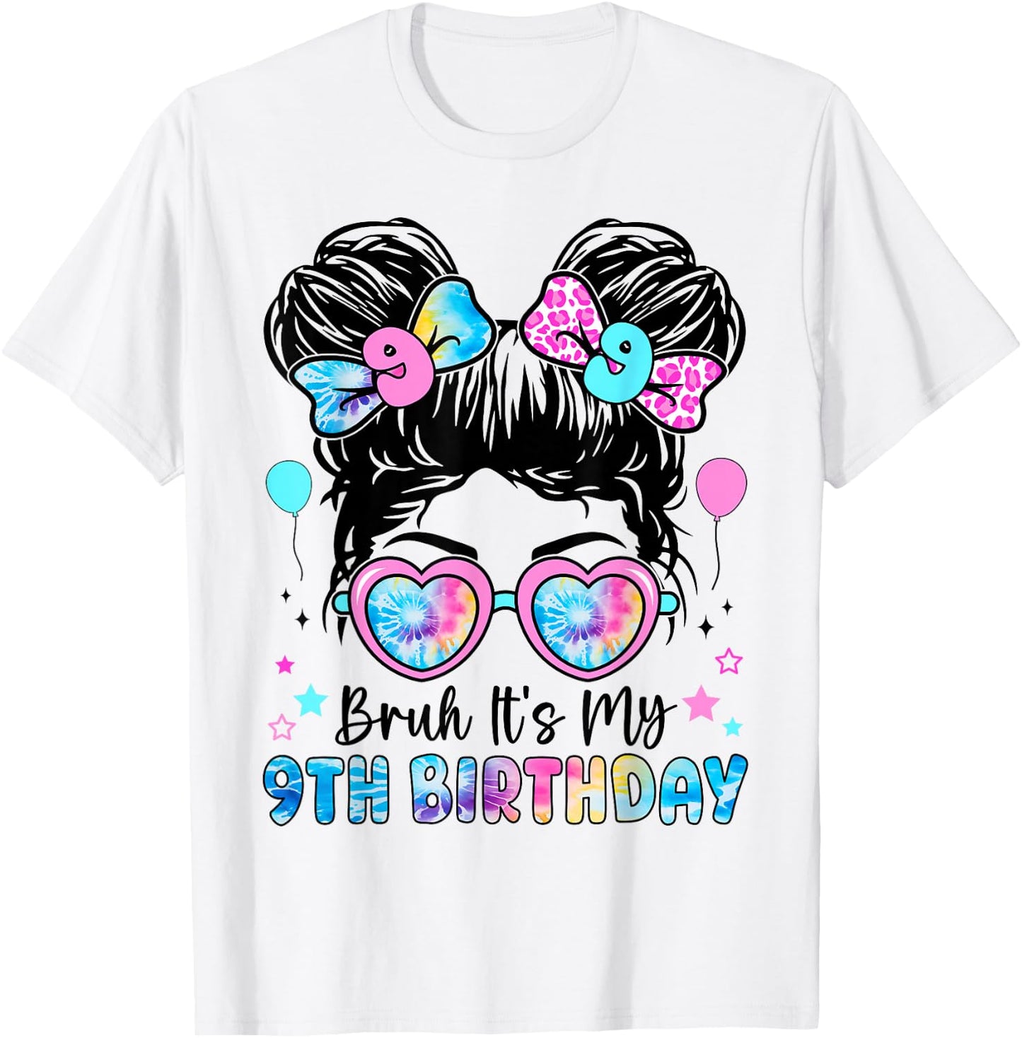 Bruh It's My 9th Birthday 9 Year Old Birthday for Girl T-Shirt - T-Shirt | White