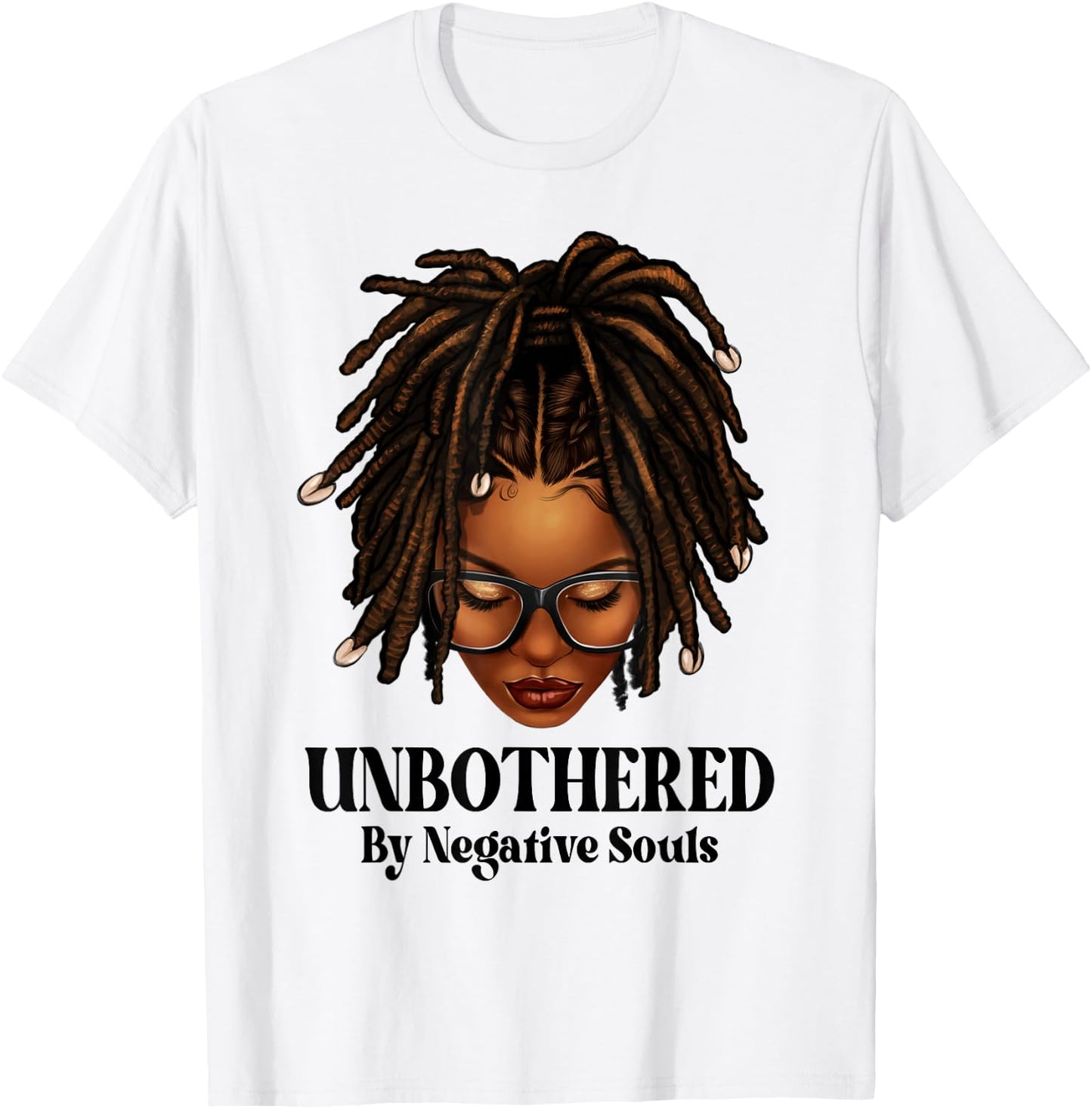 Unbothered Dreadlocks Loc'd Hair Sassy Girls Black Women T-Shirt - T-Shirt | White