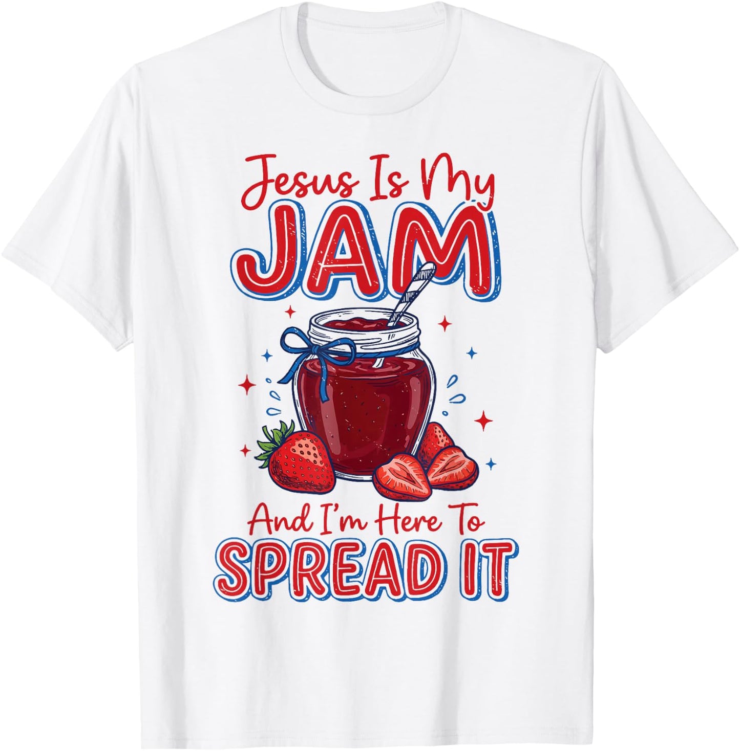 Jesus is My Jam and I'm Here to Spread It T-Shirt - T-Shirt | White