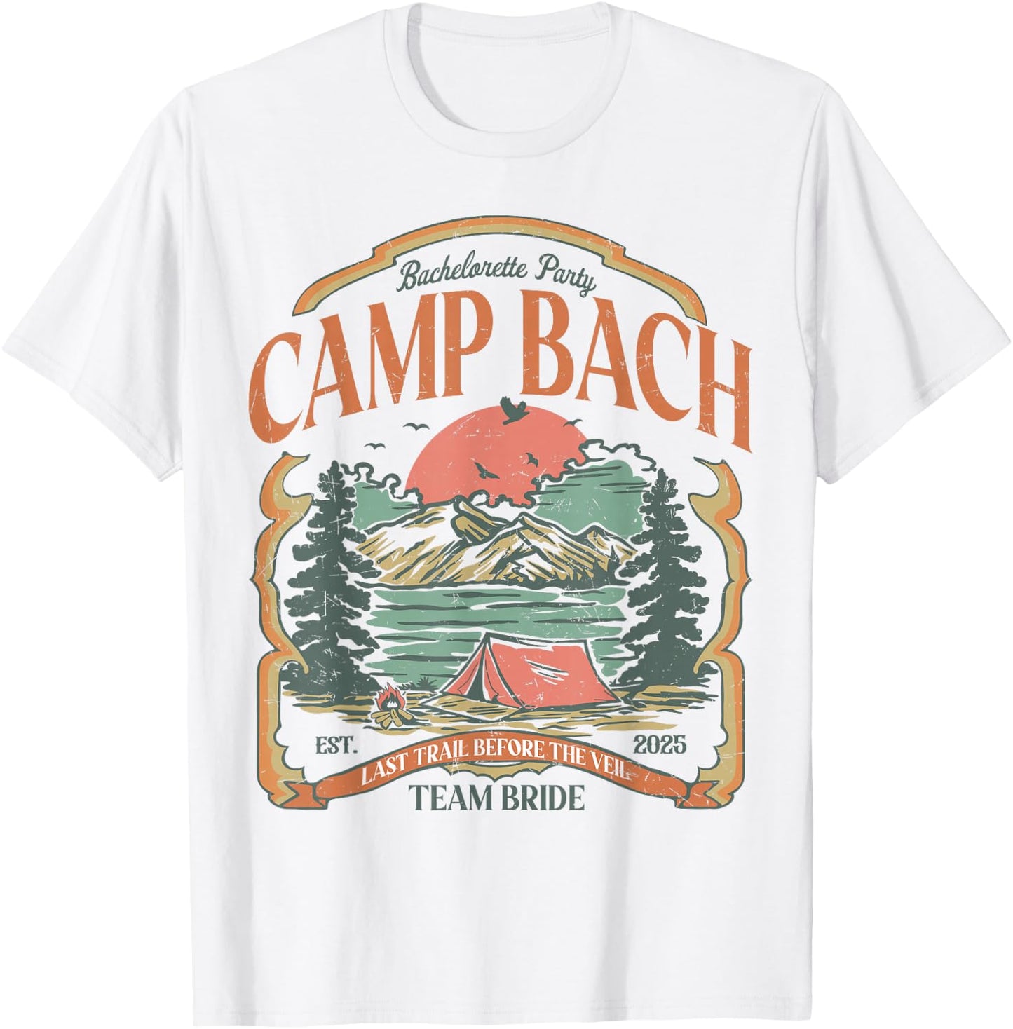Camp Bach Vintage Team Bride Camping Bachelorette 2025 T-Shirt - T-Shirt | White