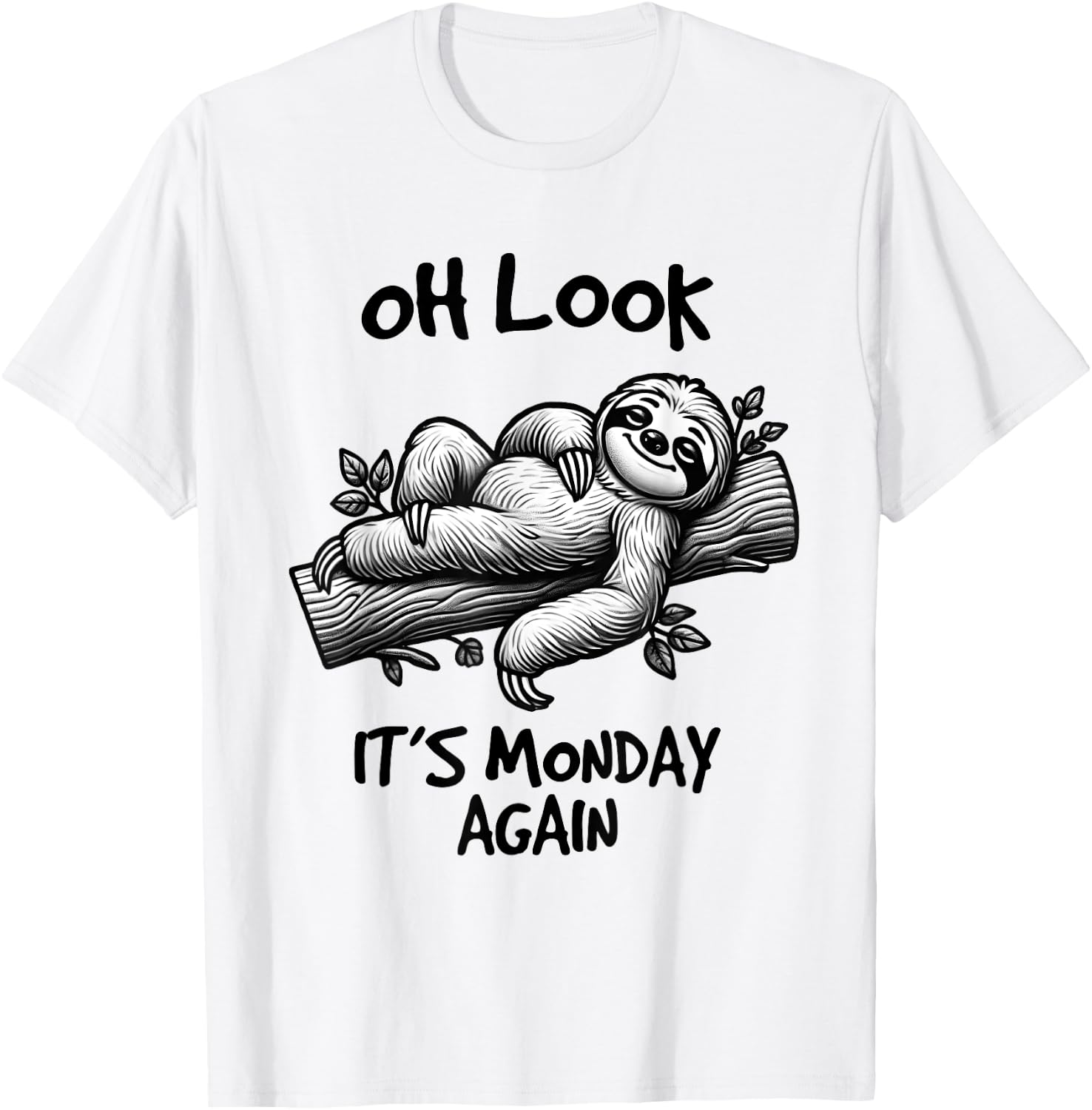 Look It's Monday Again, Funny Sloth Gifts, Men Woman Kids T-Shirt - T-Shirt | White
